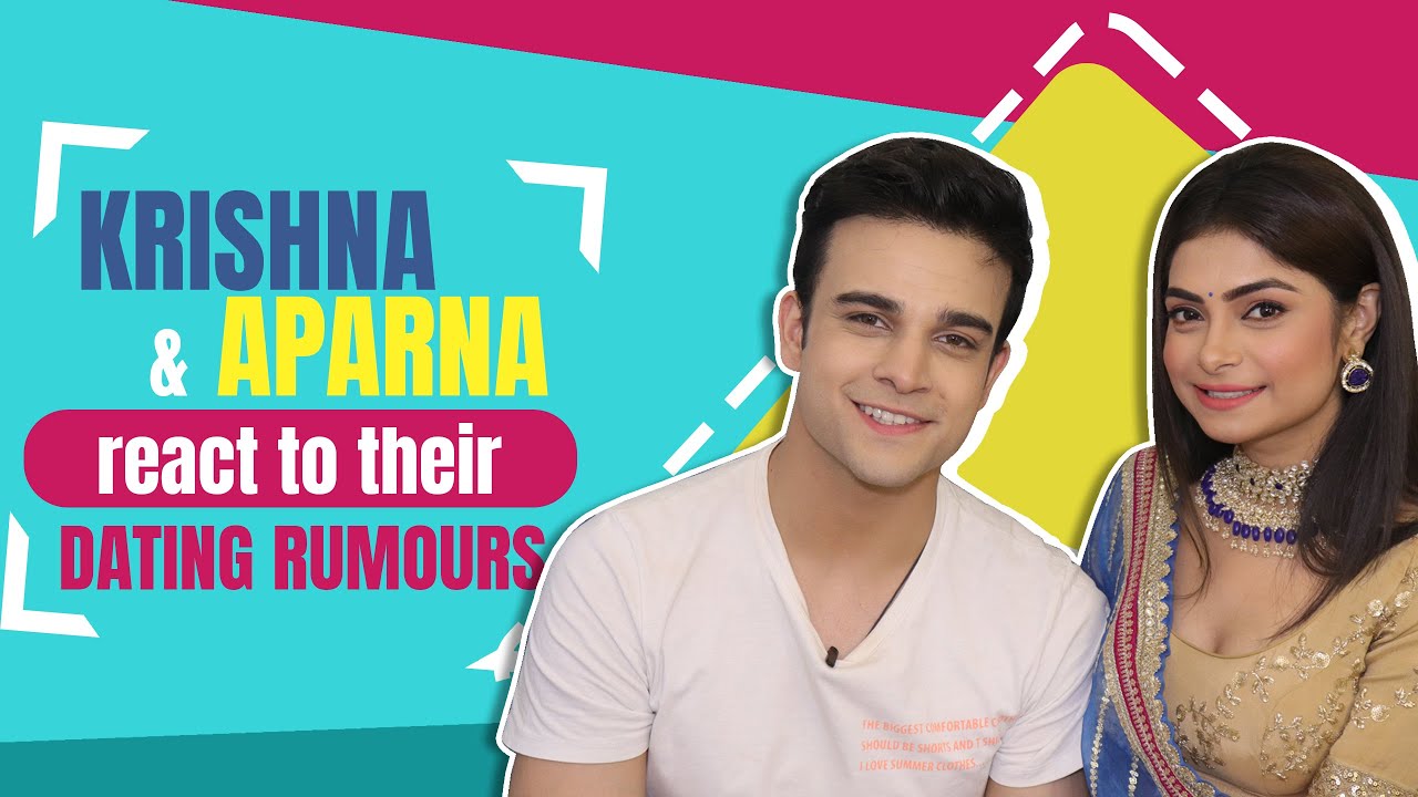 Krishna Kaul & Aparna Mishra React To Dating Rumours | India Forums