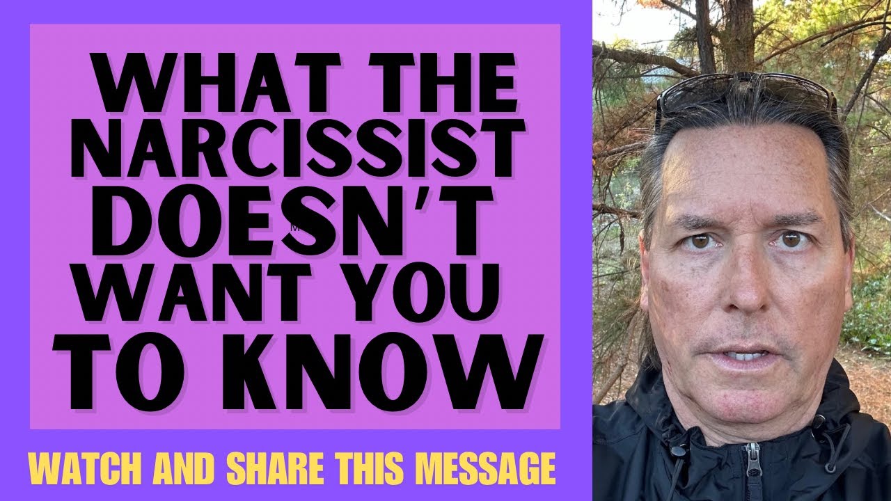 WHAT THE NARCISSIST DOESN’T WANT YOU TO KNOW
