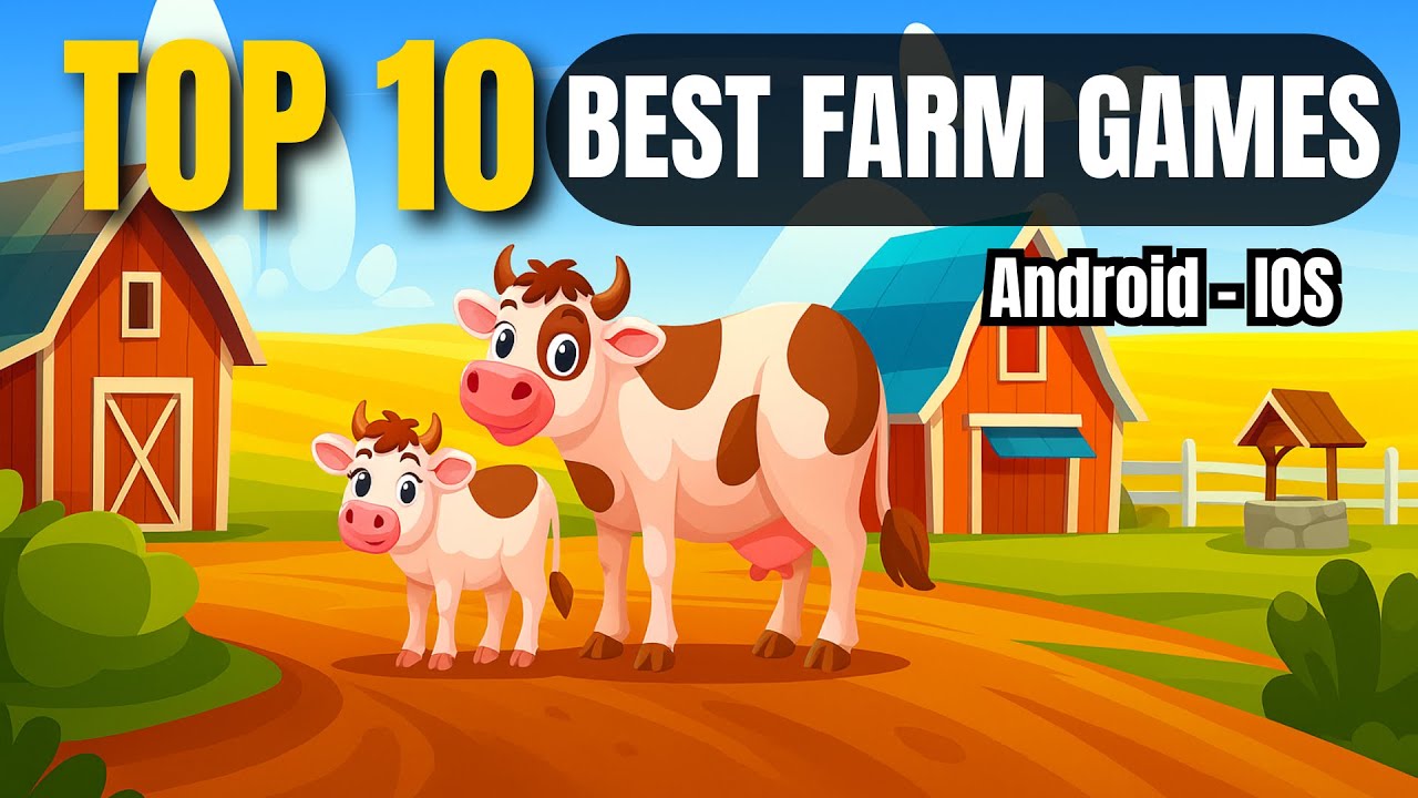 Top 10 Best Farming Mobile Games of All Time  Android & iOS