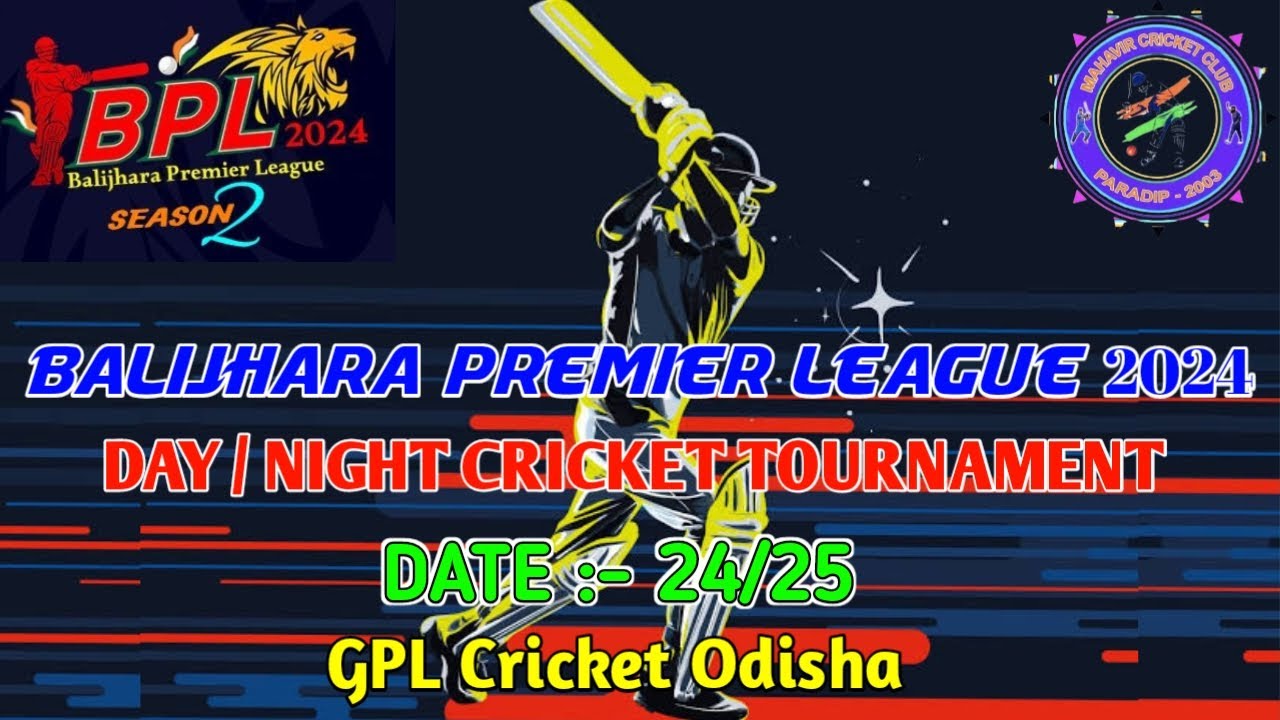 🛑LIVE : BALIJHARA PREMIER LEAGUE 2024 // GPL Cricket Odisha
