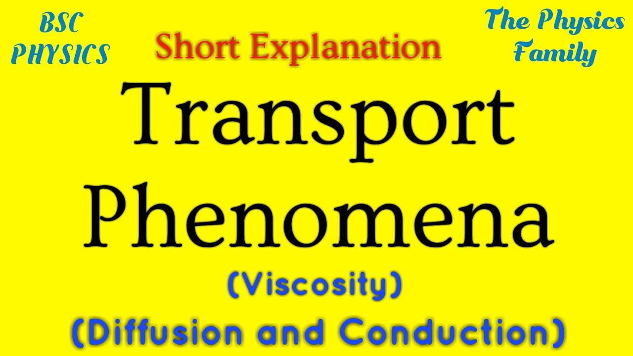 Transport Phenomena (Introduction) ||Thermal Physics|| The Physics Family