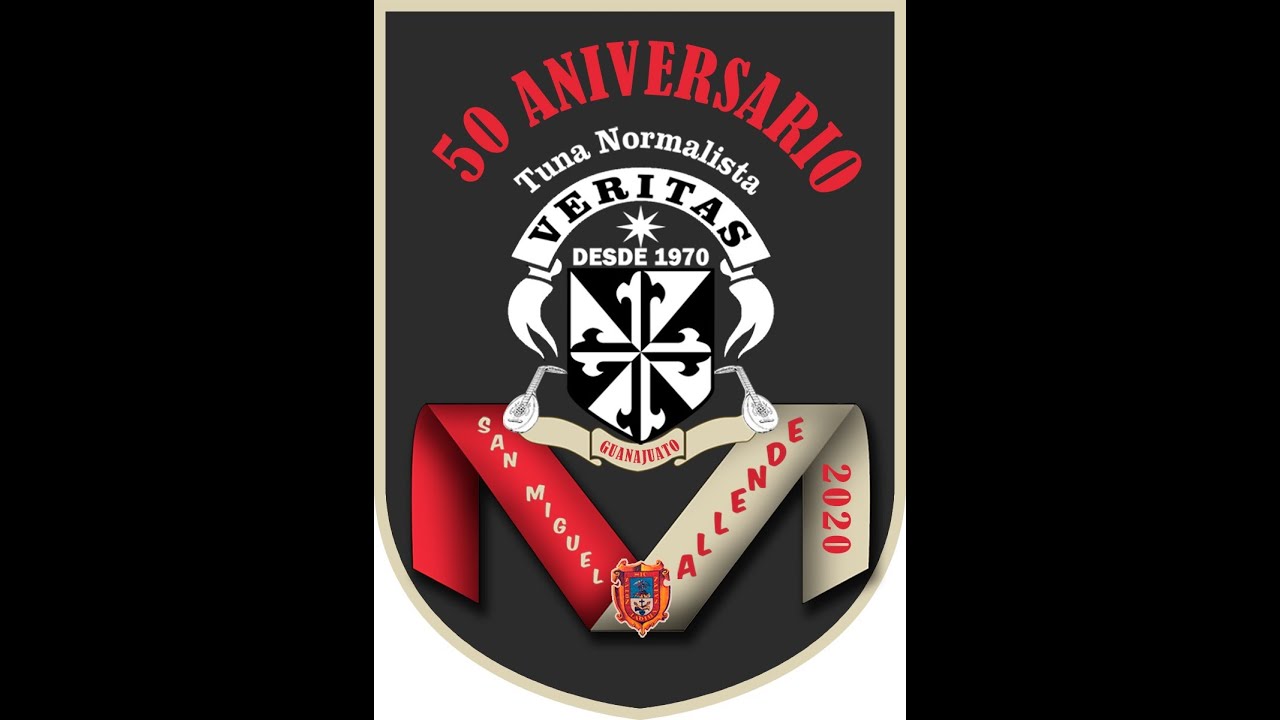 50 Aniversario Tuna Normalista de San Miguel de Allende