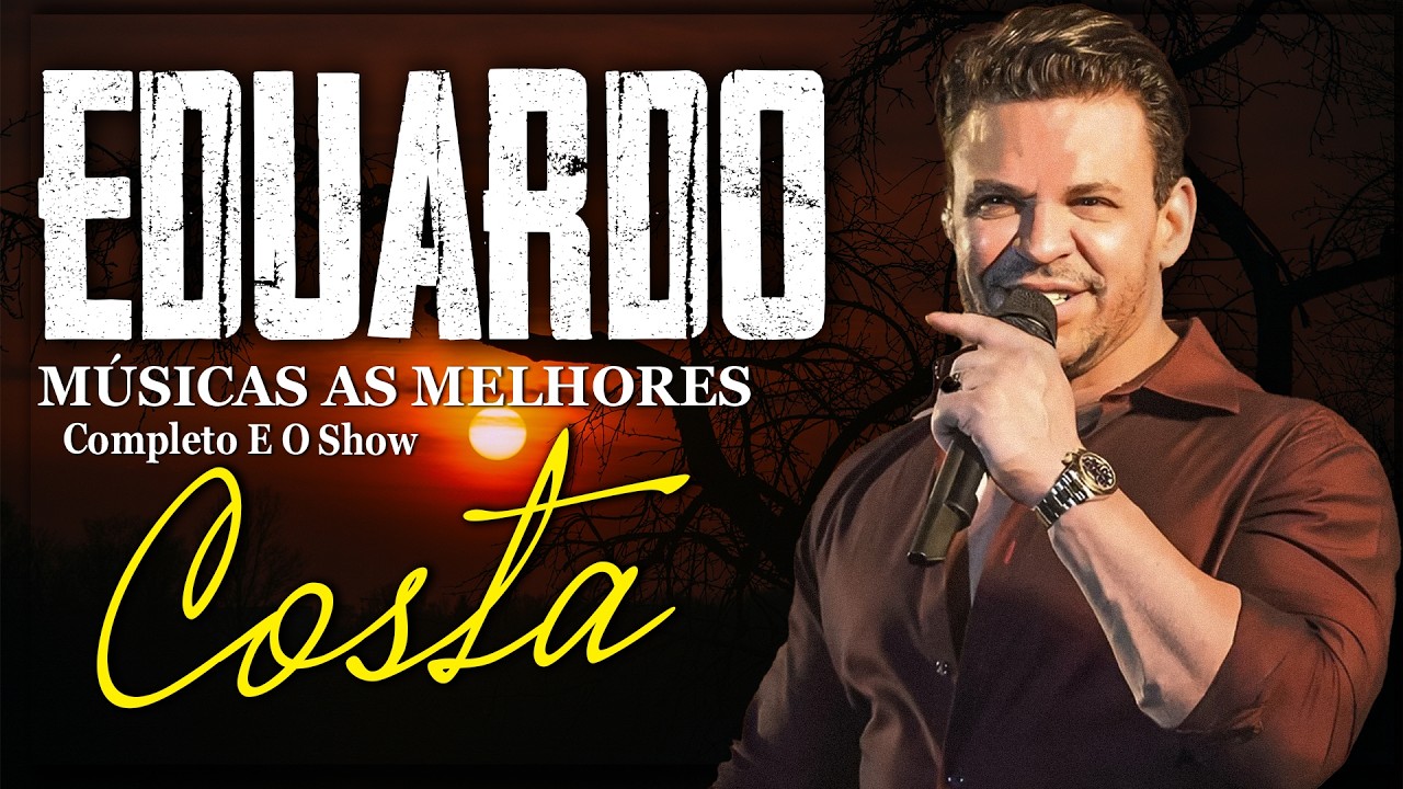 EDUARDO COSTA 🌹 AS MAIS LINDAS MÚSICAS ROMÂNTICAS | COLETÂNEA ESPECIAL DE SUCESSOS