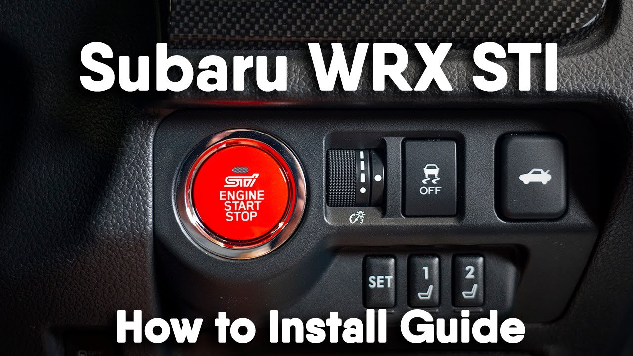 How to Install STI JDM Push Start Button in a 2015+ Subaru WRX - DIY Guide for RHD Cars