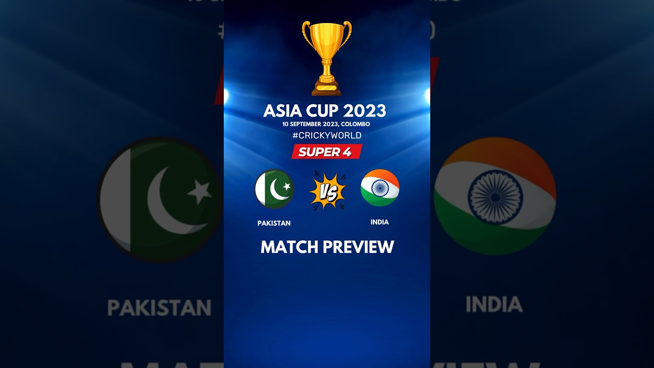 Asia Cup 2023 | India vs Pakistan | Colombo 🏟️ | 10 September 2023 | Match Preview 🏏 