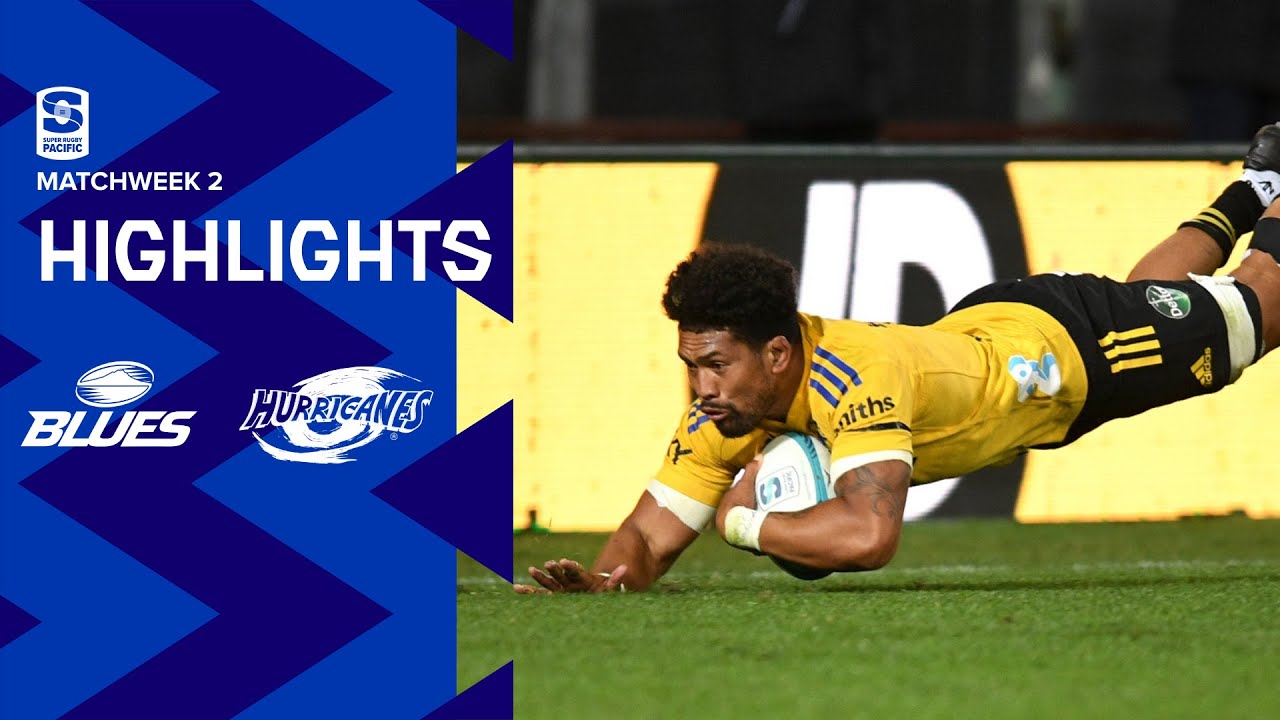 DHL Super Rugby Pacific R2 Highlights: Blues v Hurricanes (2022)