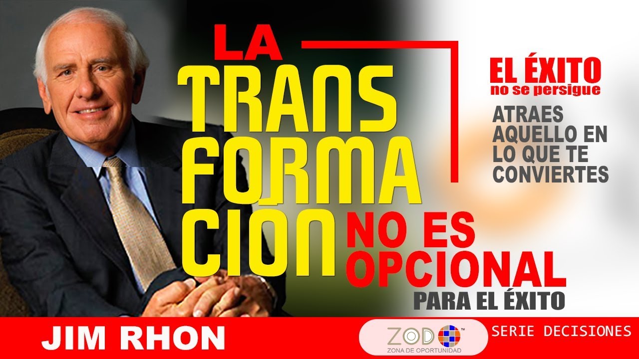 Jim Rohn // EL ÉXITO NO SE PERSIGUE