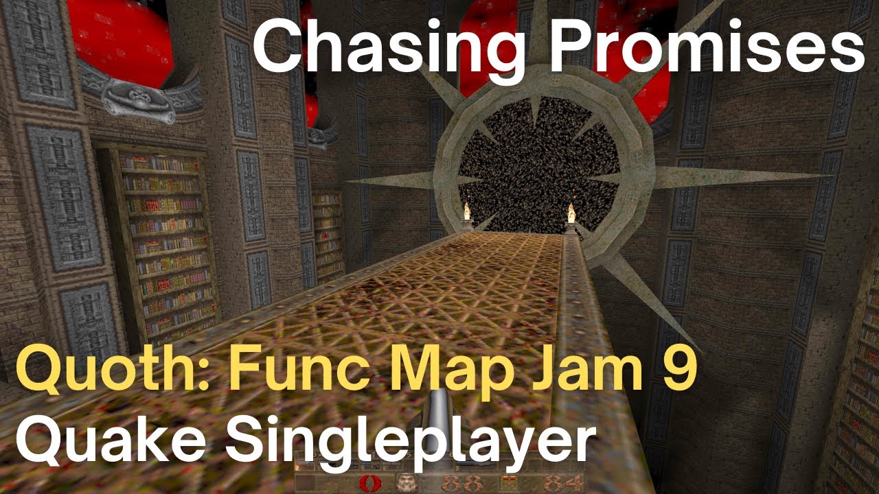 Quake Singleplayer - Quoth: Func Map Jam 9 - Chasing Promises (jam9_skacky)
