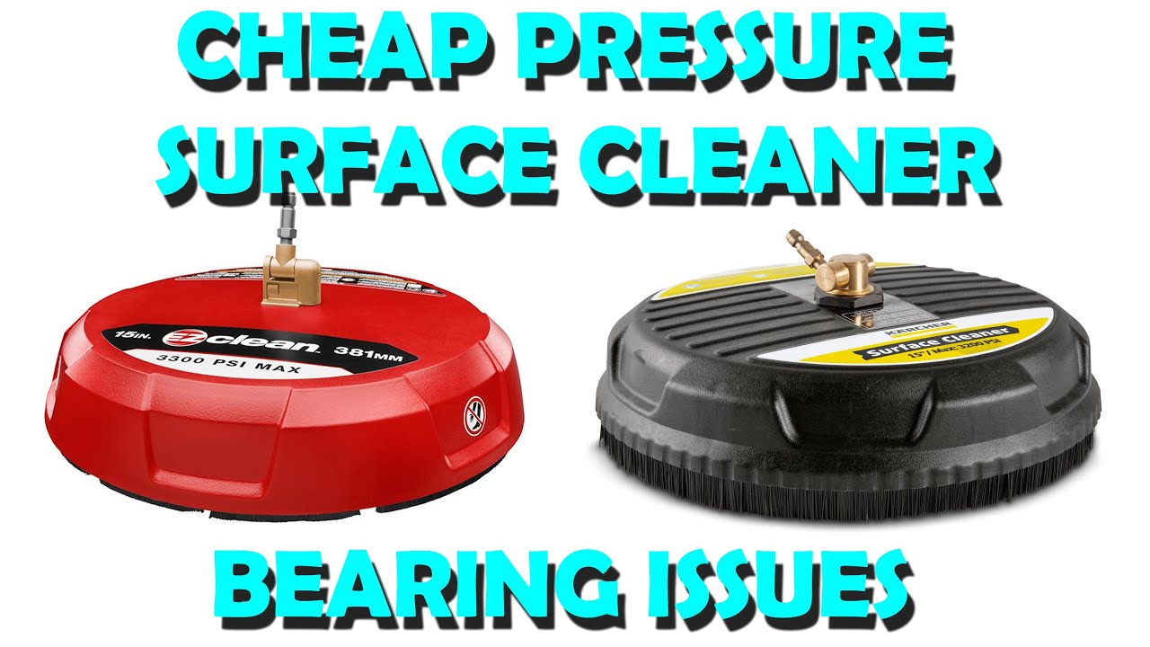 Cheap Pressure Washer Surface Cleaner Bearing Issues