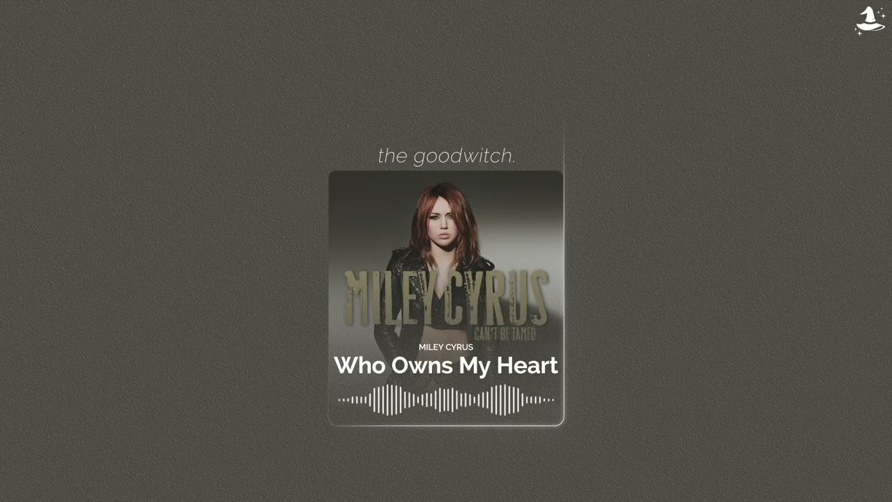who owns my heart || miley cyrus || slowed + reverb