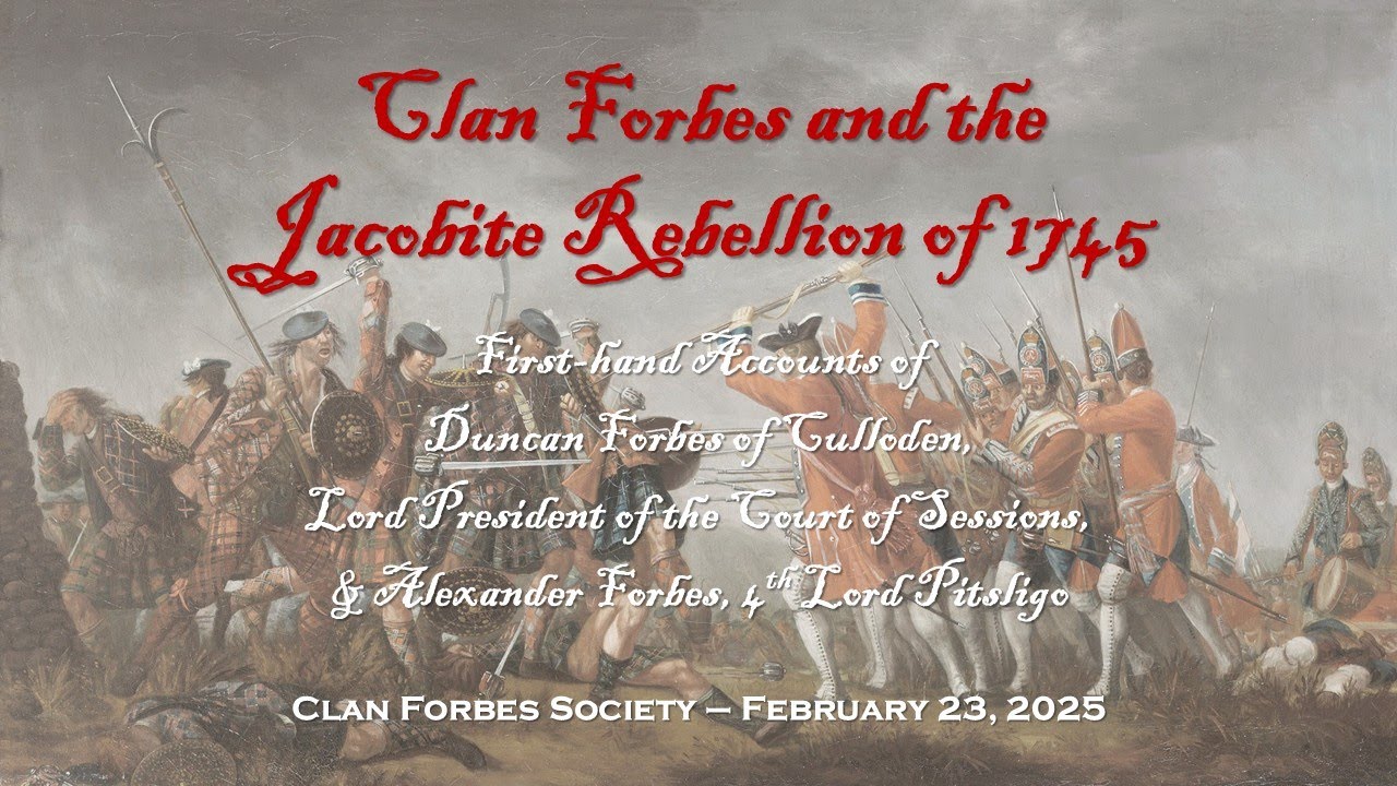 Clan Forbes and the Jacobite Rebellion 1745
