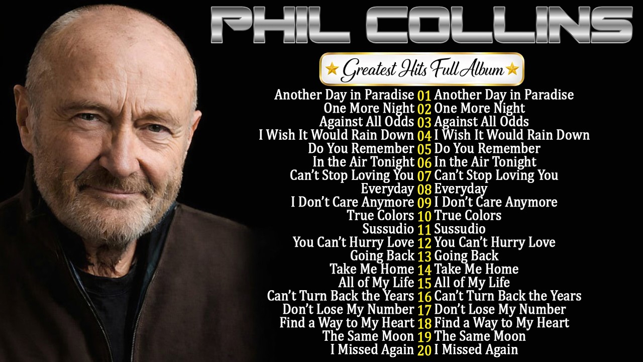 Phil Collins Greatest Hits|The Best Of Phil Collins|In the Air Tonight, Another Day in Paradise #a2
