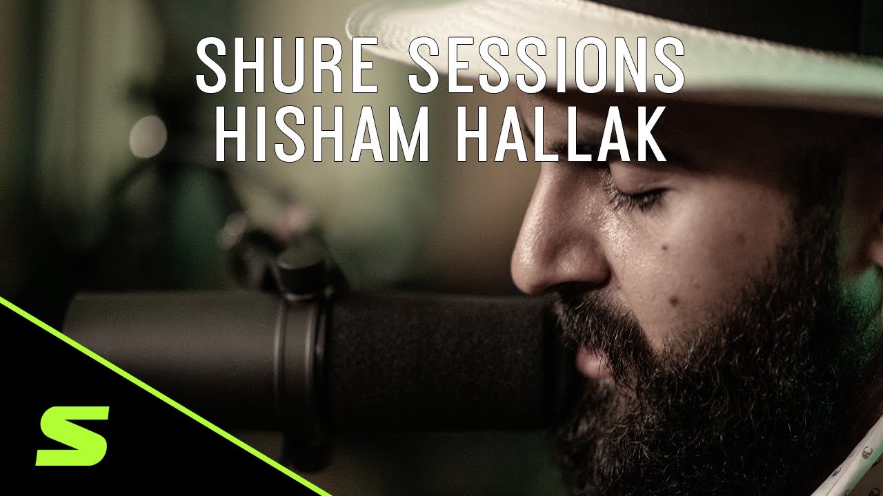 #ShureSessions featuring Hisham Hallak and SM7B - Episode 5 #بالعربي