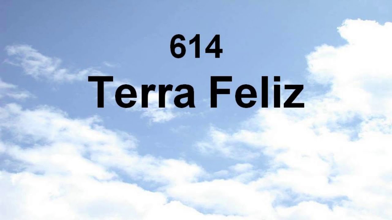 Harpa Cristã 614 - Terra Feliz