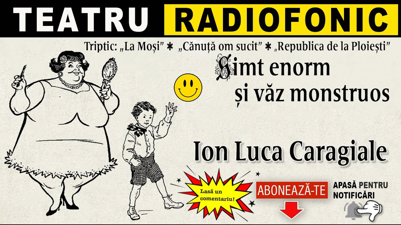 I. L. Caragiale - Simt enorm si vaz monstruos