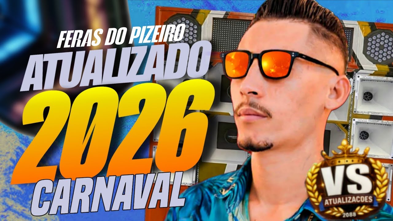 PISEIRO PRA PAREDÃO NOVAS 2026 - OS FERAS DO PIZEIRO 2026 FORROZIN TOPADO PISEIRO DOS FERAS PISEIRO