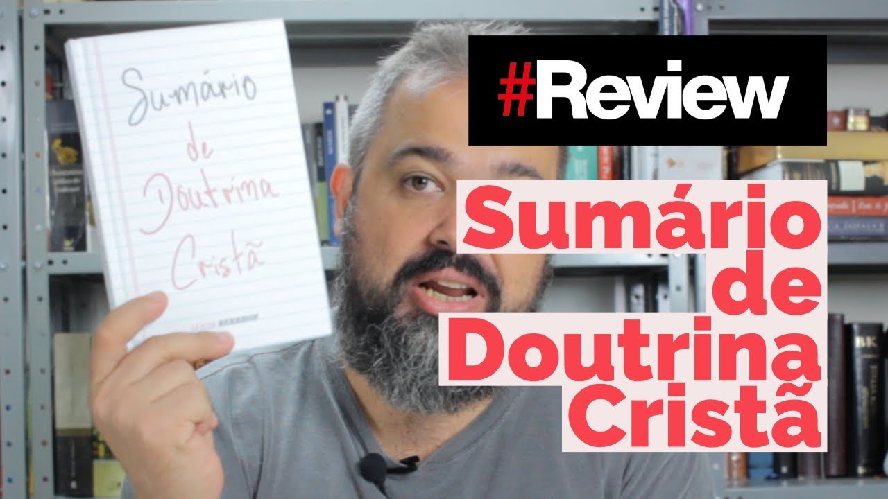 SUMARIO DE DOUTRINA CRIST&Atilde; - REVIEW