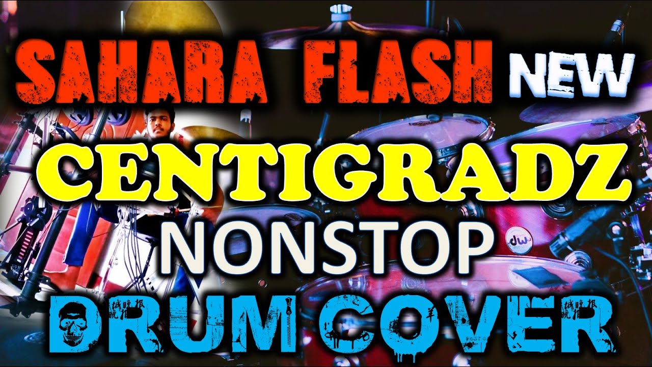 Drum Cover | SAHARA FLASH | CENTIGRADZ NONSTOP 2022 | BAND HITZ | Sri Lanka Drummer