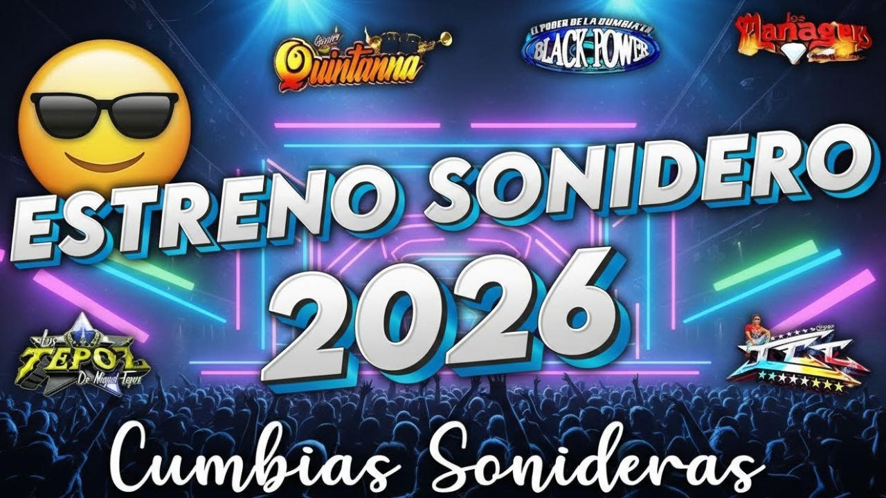 ⚡CUMBIAS SONIDERAS 2026🎊LO NUEVO DEL AÑO Y LOS MEJORES MIX PARA FIESTA💃BÁILALAS TODAS🕺