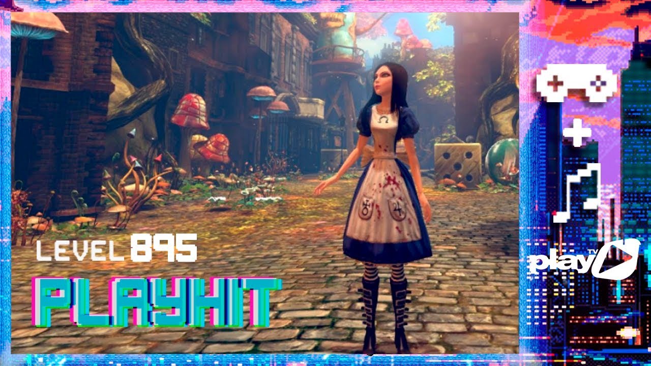 PLAYHIT #895 - Alice: Madness Returns