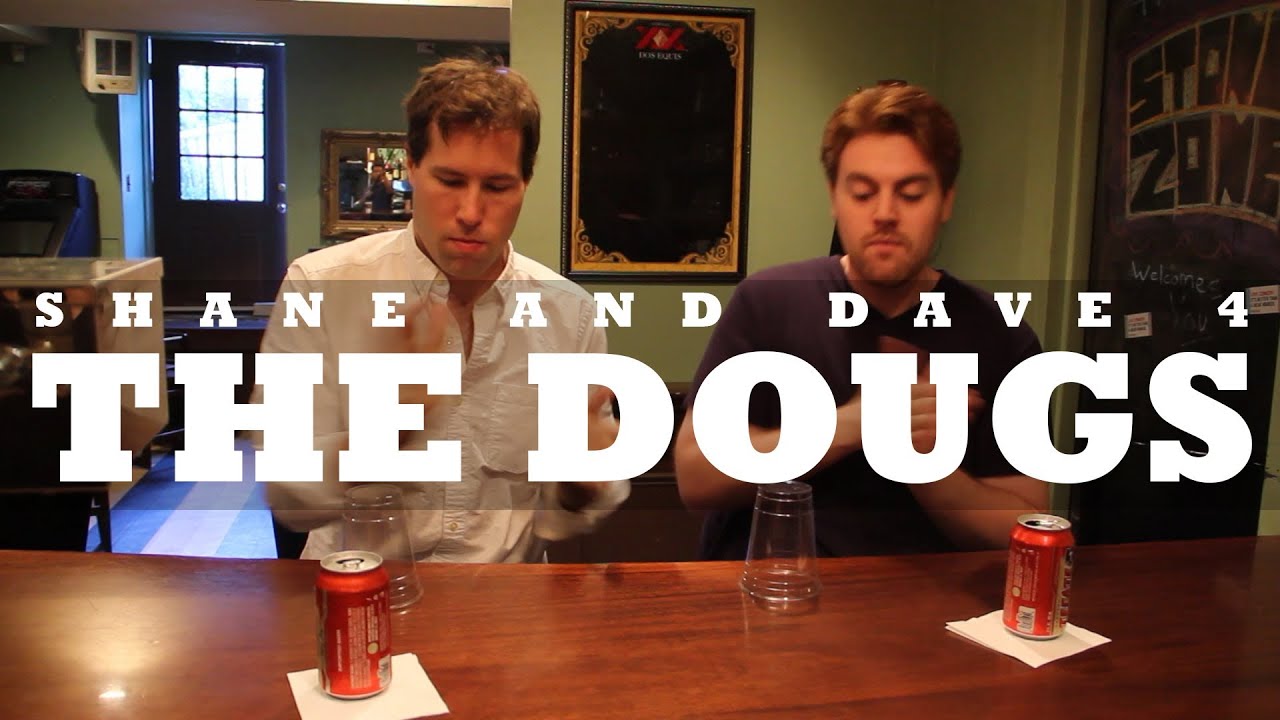 Shane and Dave Episode 4 - The Dougs