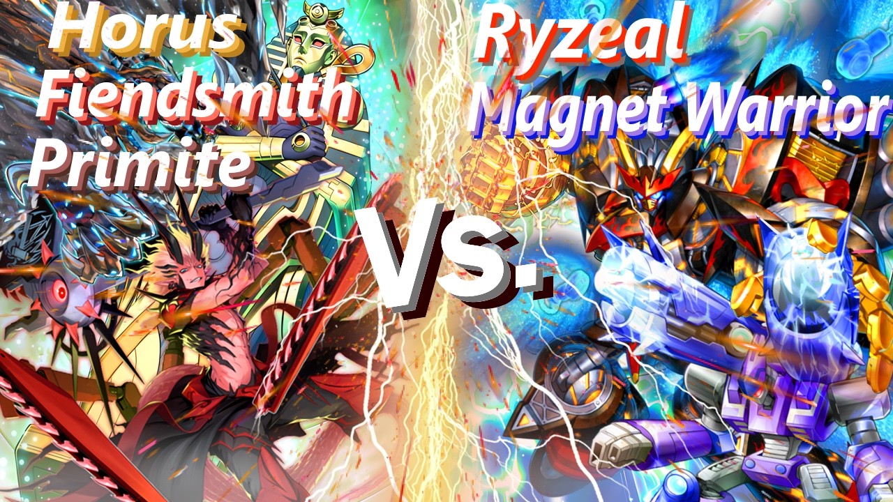 Horus Fiendsmith Primite vs Ryzeal Magnet Warrior. Feb 2026 TCG Banlist