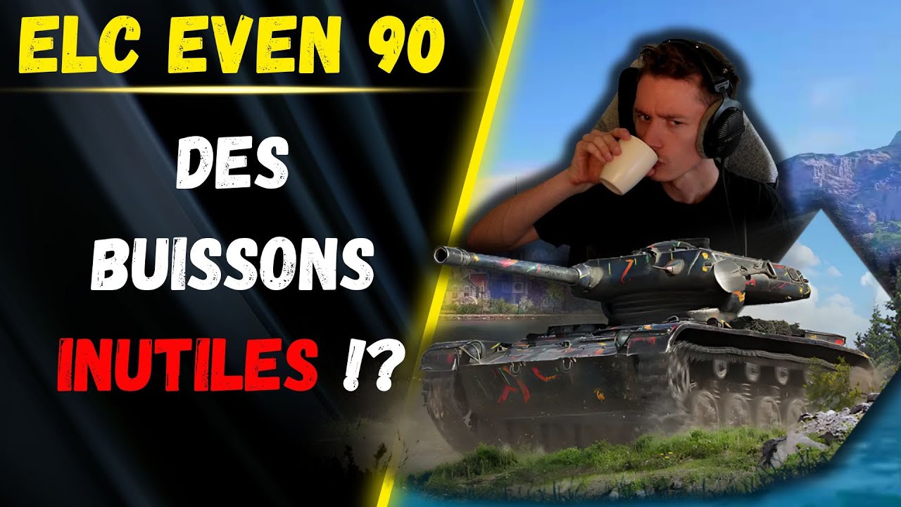 🎬 Des Buissons INUTILES ?! ▶️ Gameplay Elc even 90 ⚔️ [WOT-FR]
