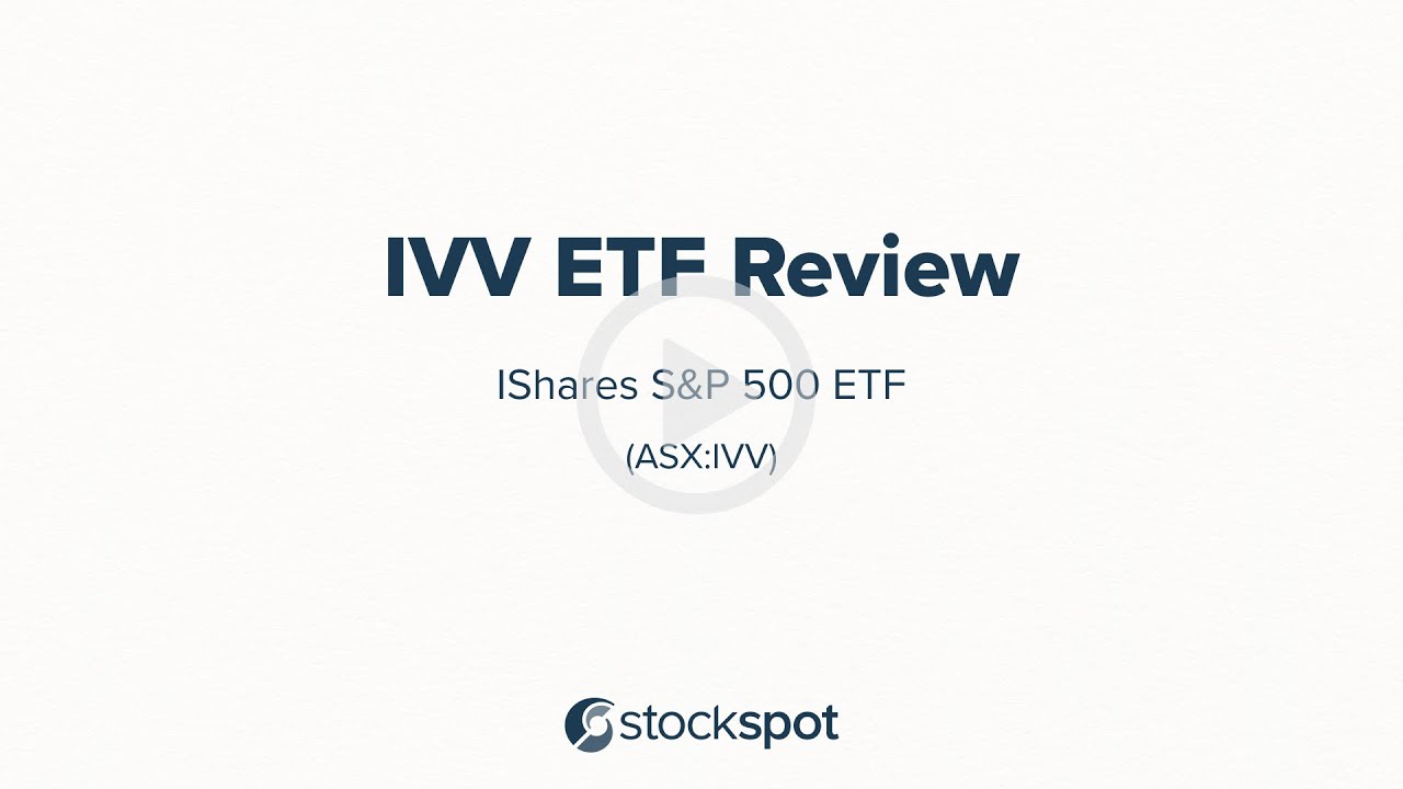 Stockspot Review iShares S&P 500 ETF ( ASX : IVV )