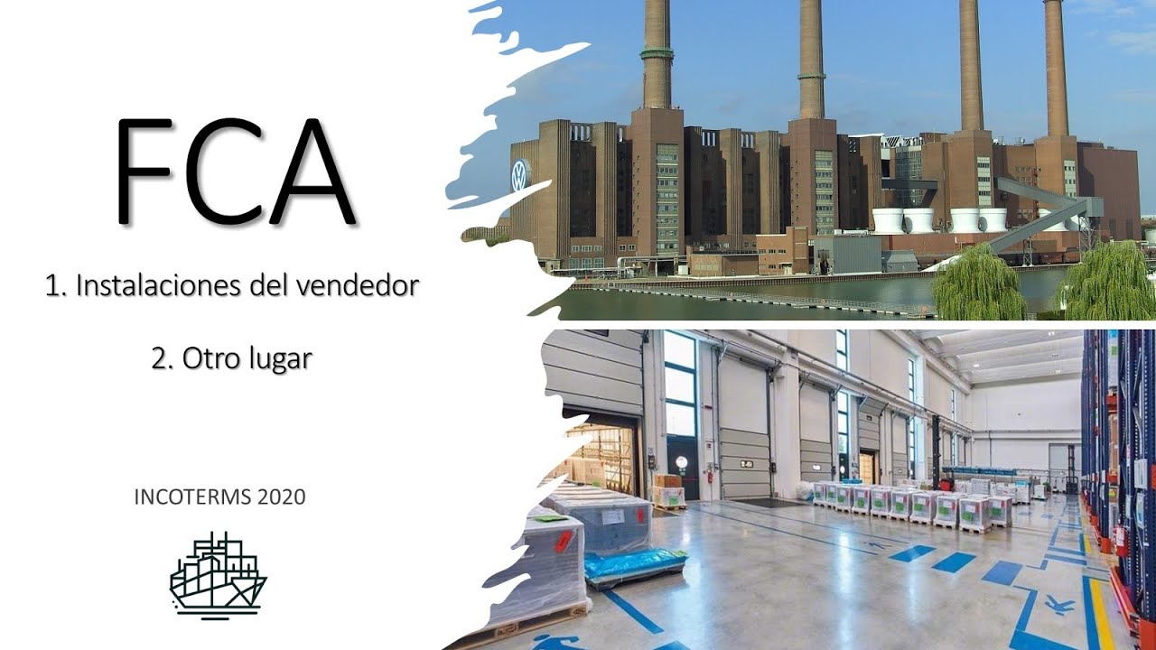 Incoterms 2020: FCA paso a paso