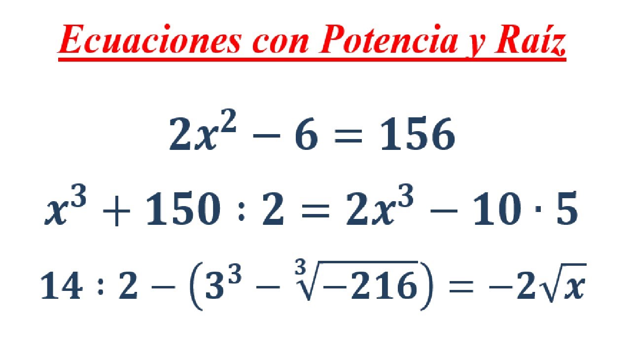 Ecuaciones con Potencia y Raíz (8)