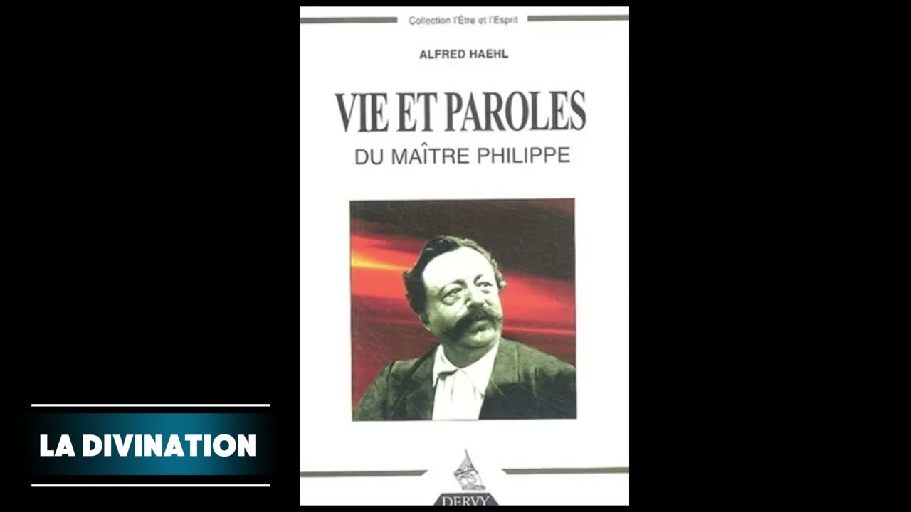 ✨️LA DIVINATION OU LA CONFIANCE EN DIEU ? • Maître Philippe de Lyon 📖