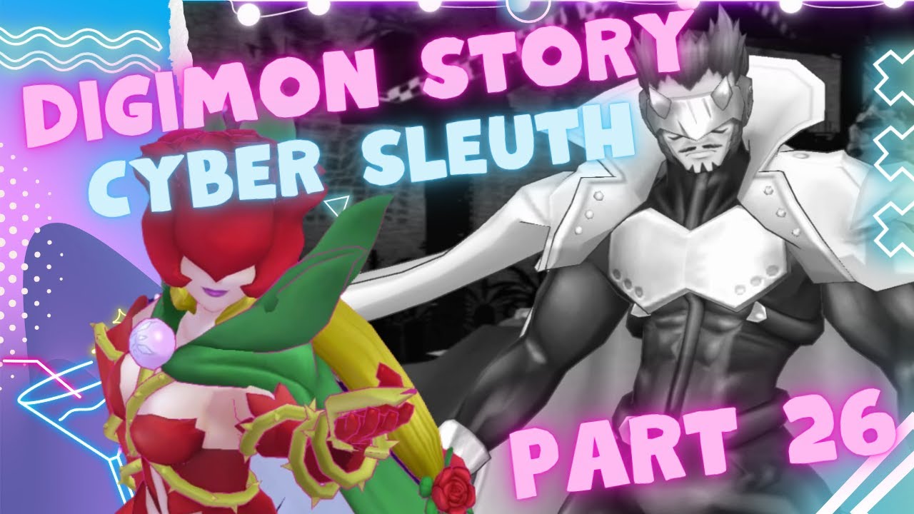 I'm glad you're not MY master! | Digimon Story Cyber Sleuth Playthrough Part 26 [SQUIDGE ABRIDGED]