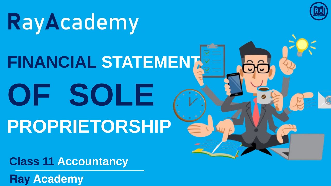 Financial Statements of Sole Proprietorship Q1 I Class 11 I Accountancy I Ray Academy