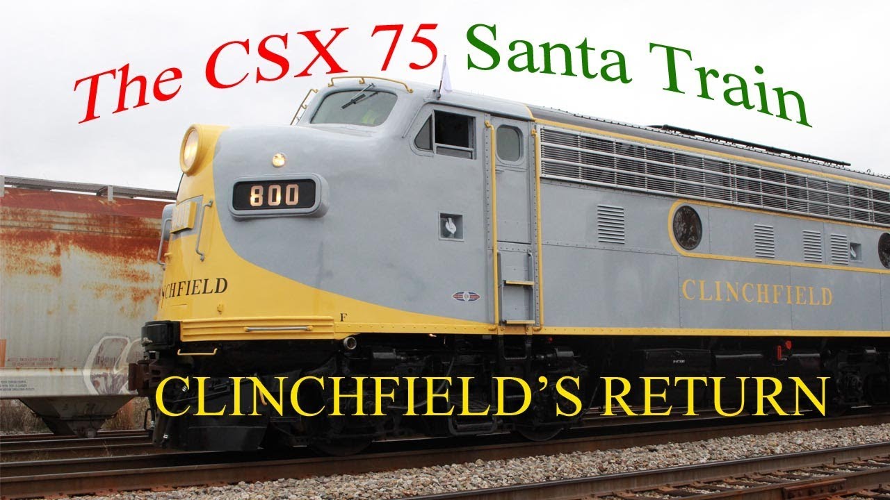 The 75 CSX Santa Train: Clinchfield's Return