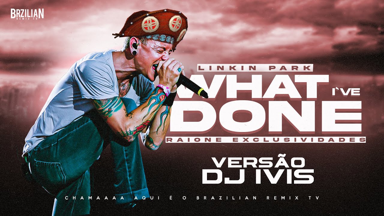 Linkin Park - What I`ve Done - VERSÃO PISEIRO DJ IVIS