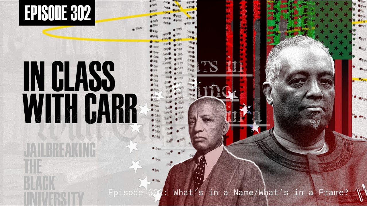 In Class with Carr, Ep. 302: 
