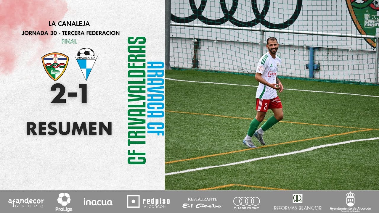 Resumen CF TrivalValderas Alcorc&oacute;n vs Aravaca CF