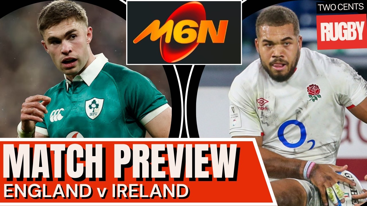 CROWLEY IN for IRELAND v ENGLAND | 6 Nations 2026 Preview