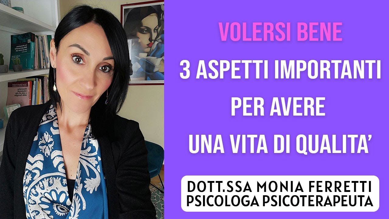 Volersi bene: 3 aspetti importanti per avere una vita di qualità