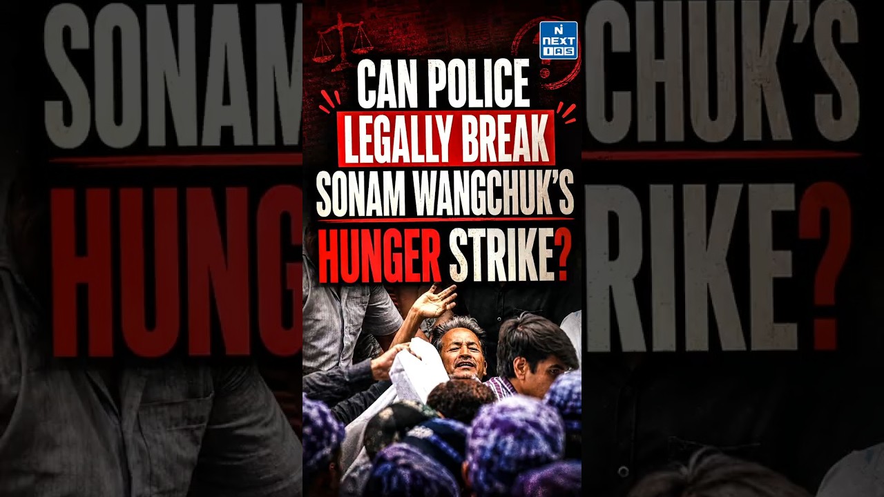 Can Police Force-Feed a Hunger Striker? Sonam Wangchuk Case Explained | NEXT IAS