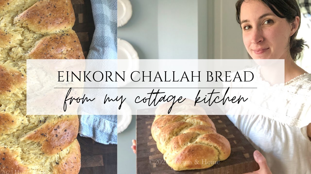 EINKORN CHALLAH BREAD RECIPE - BAKE WITH ME!