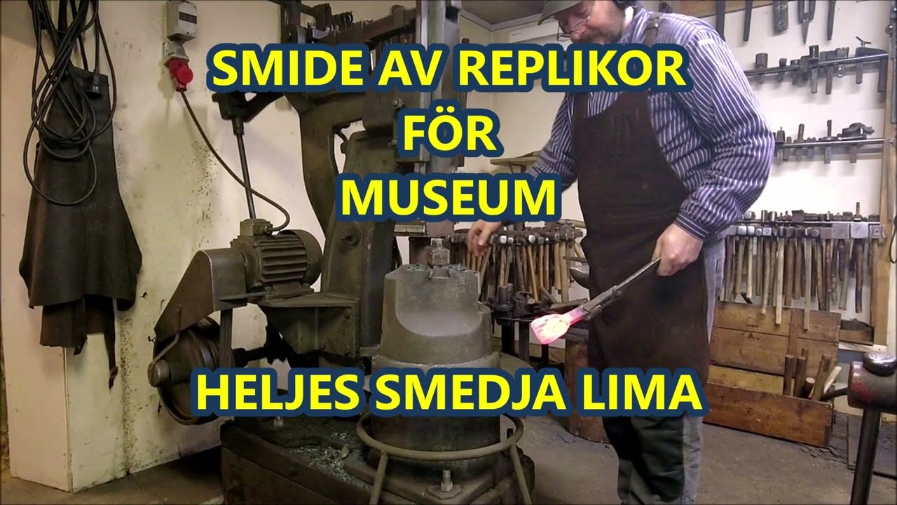 SMIDE AV REPLIKOR F&Ouml;R MUSEUM HELJES SMEDJA LIMA