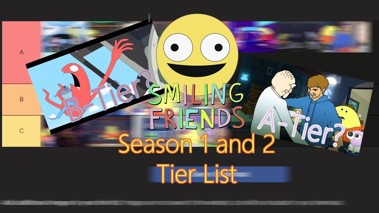 Smiling Friends Season 1 and 2 Tier List