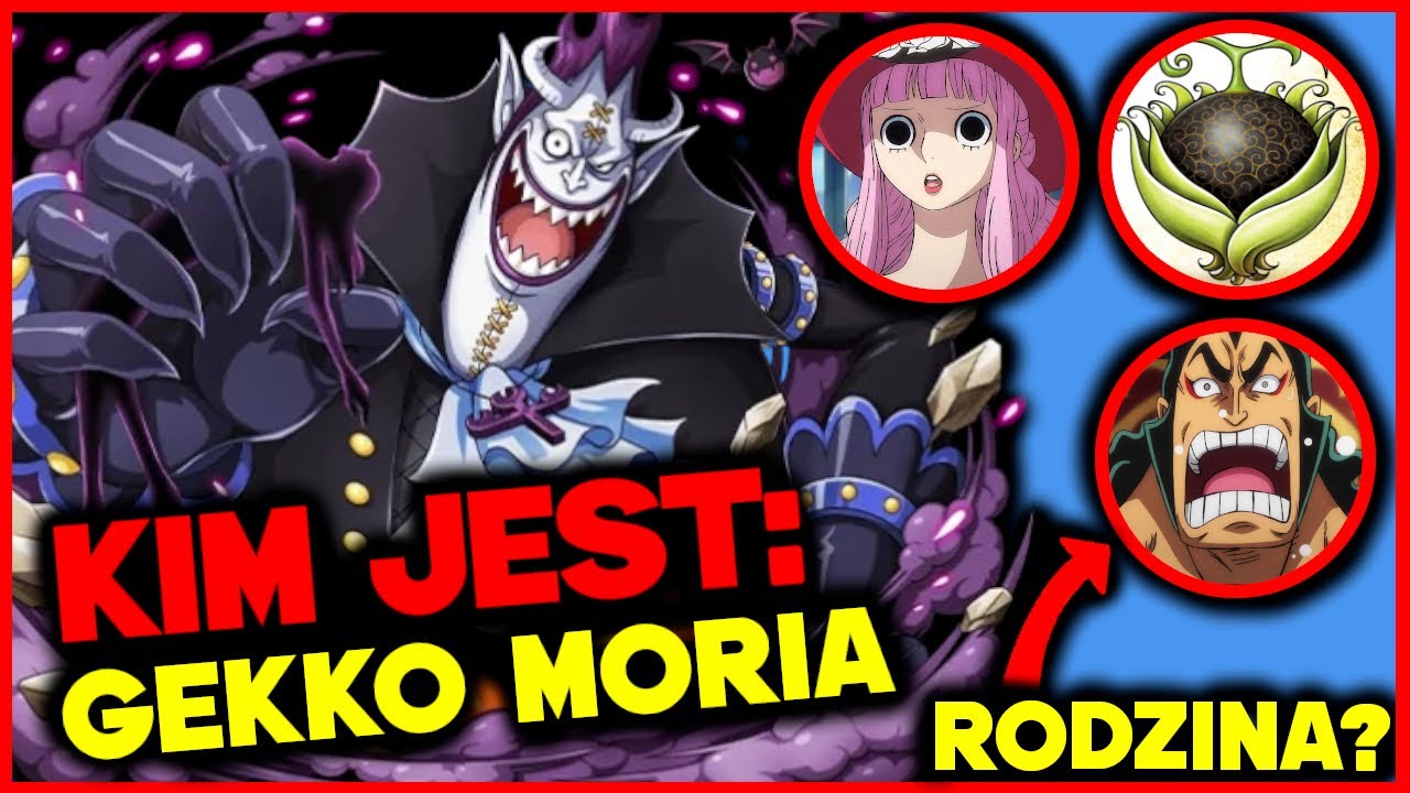 Kim jest  GEKKO MORIA!? - One Piece | Nagral