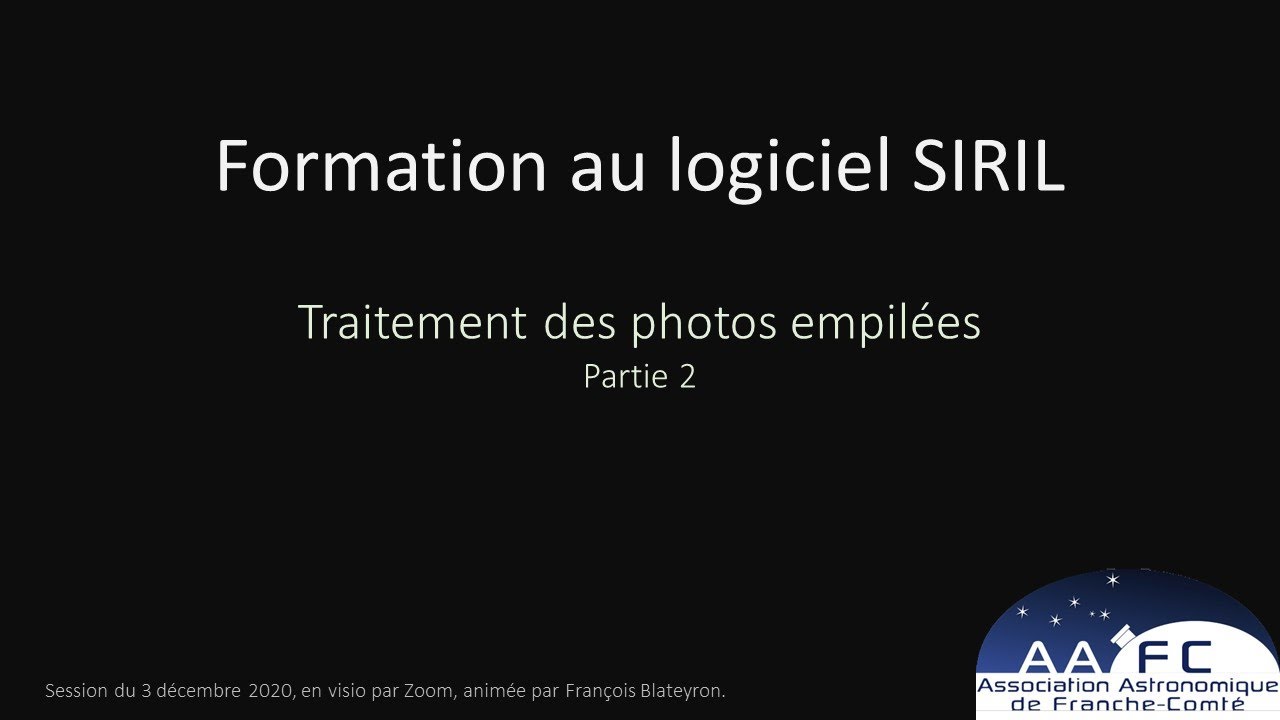 Formation au traitement avec le logiciel SIRIL (partie 2)