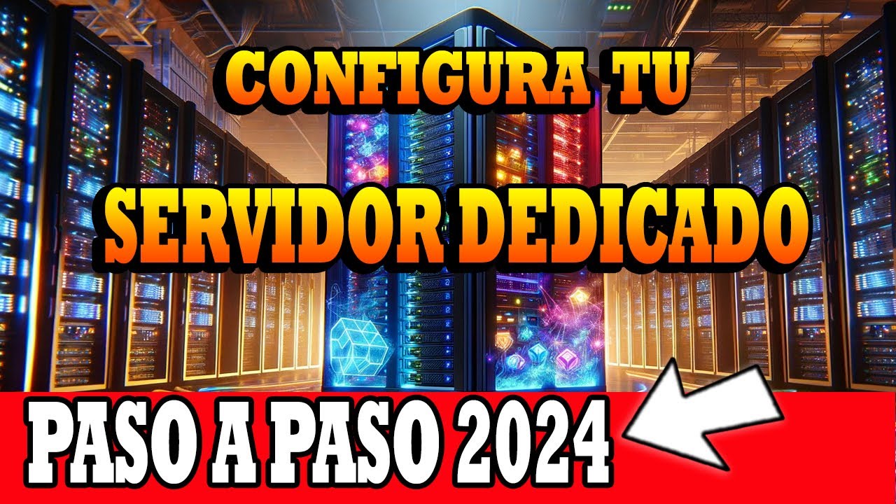 COMO CONFIGURAR UN SERVIDOR DEDICADO PASO A PASO en 2024