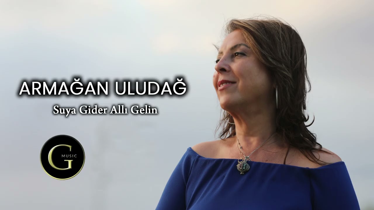 Armağan Uludağ - Suya Gider Allı Gelin (2026)