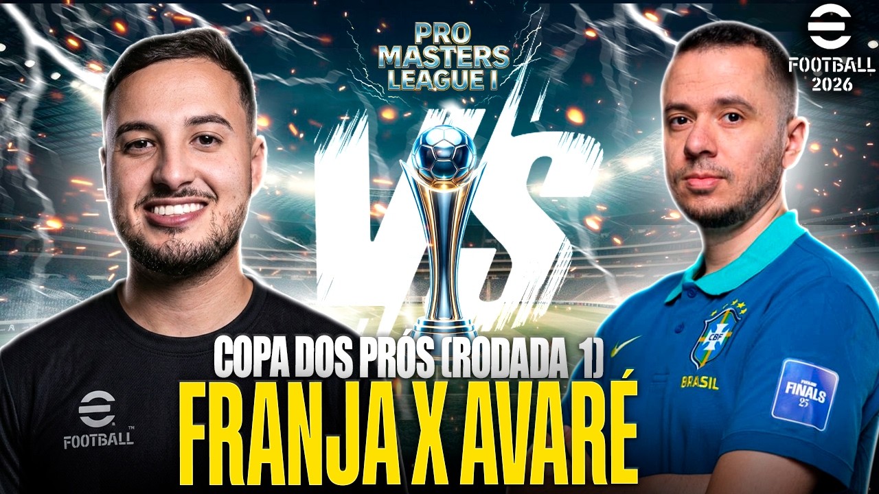 GABRIEL FRANJA X THIAGO AVARE - Copa Dos Pros (RODADA 1) - eFootball 2026