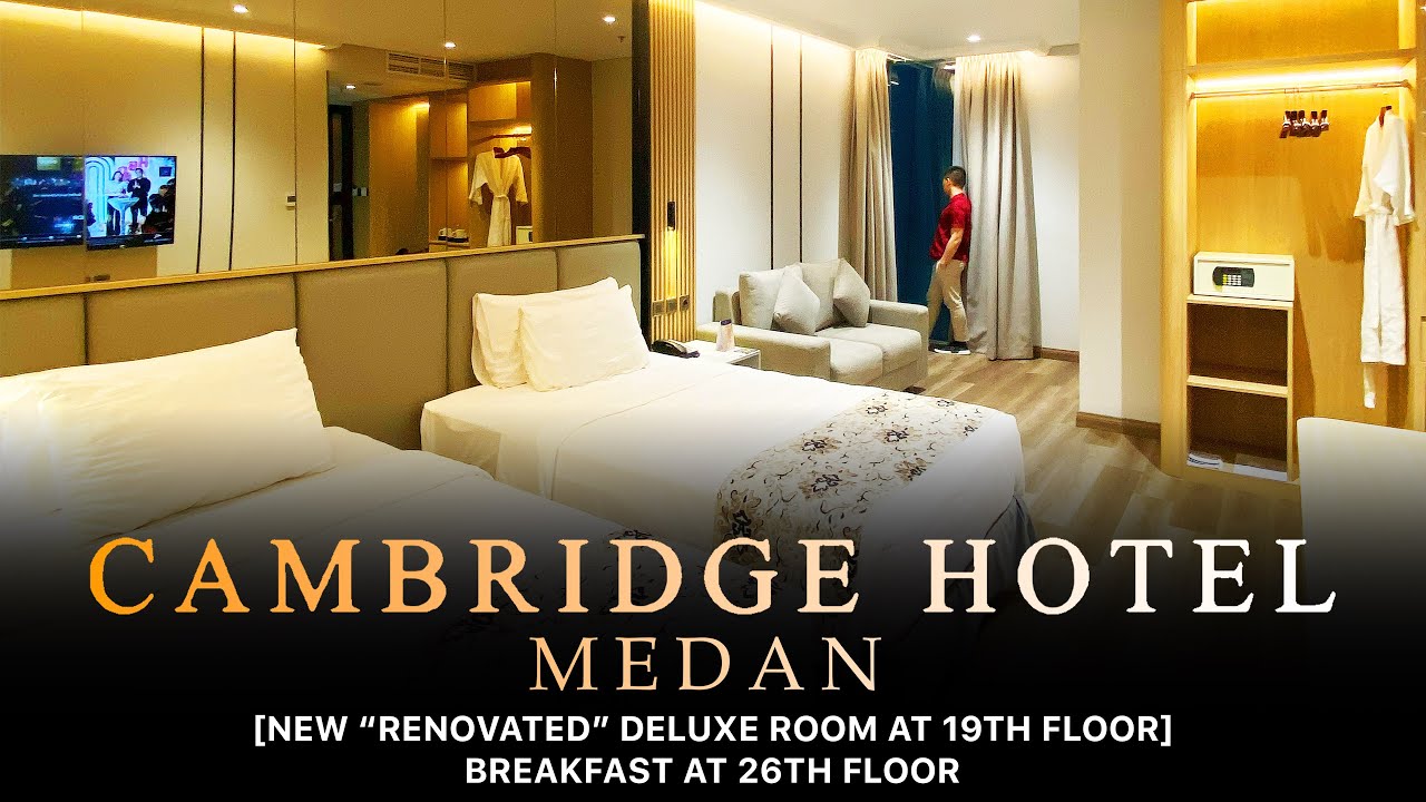 CAMBRIDGE HOTEL MEDAN REVIEW | NEW 