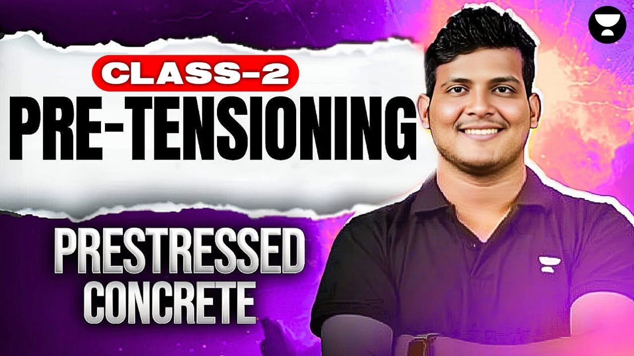 Prestressed Concrete | Pre tensioning | Class 2 | RCC & PSC | Deependra Sir #civilengineering